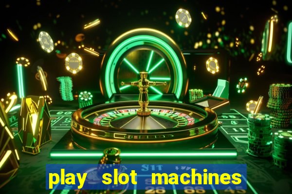 play slot machines for real money online