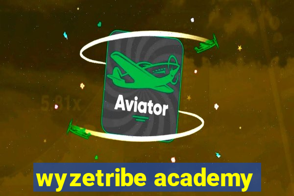 wyzetribe academy