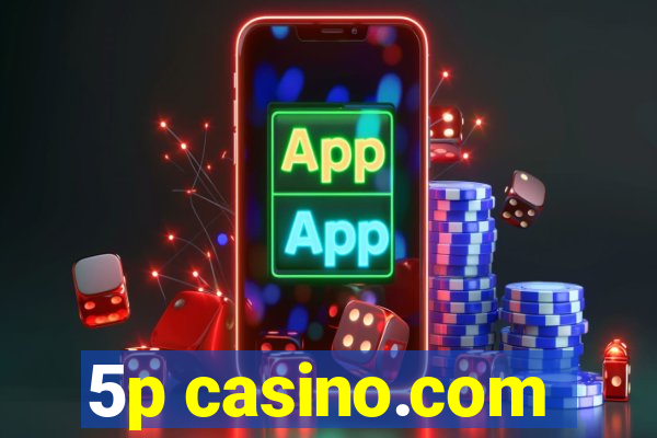 5p casino.com