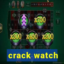 crack watch