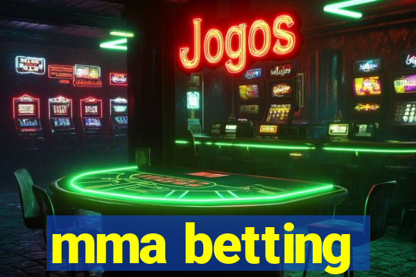 mma betting