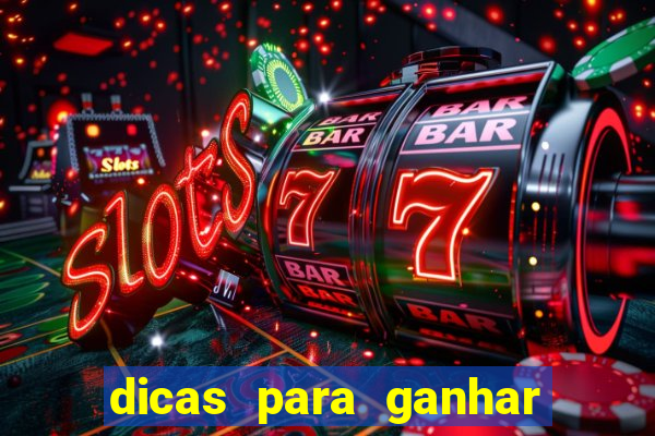 dicas para ganhar em slots