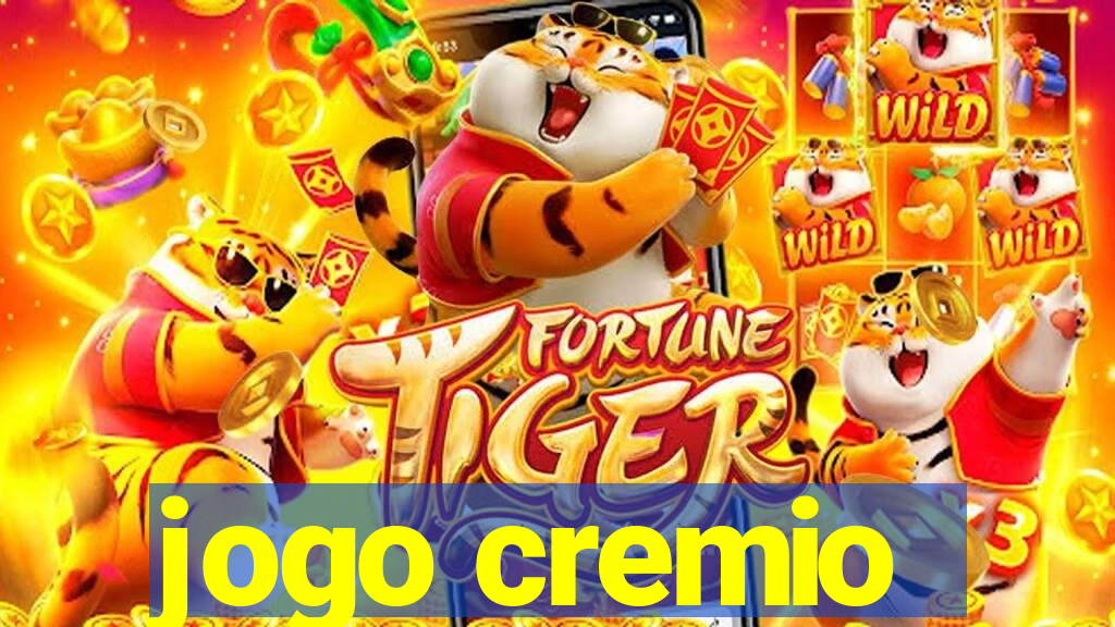 jogo cremio