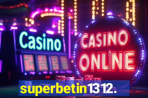 superbetin1312.com