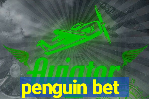 penguin bet