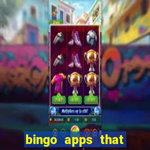 bingo apps that pay real money