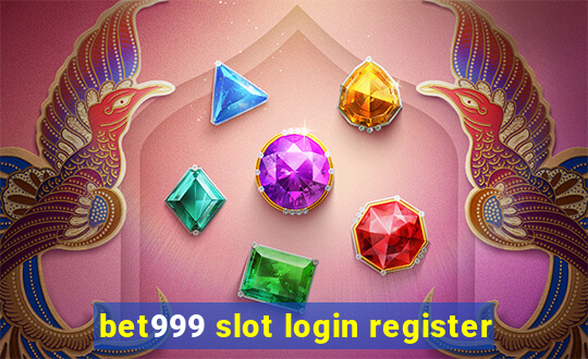 bet999 slot login register