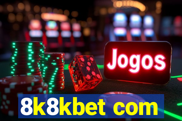 8k8kbet com