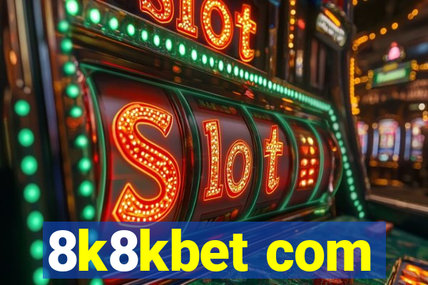 8k8kbet com