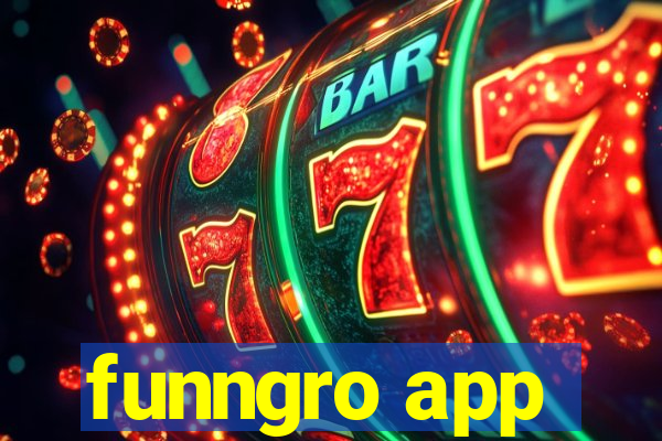 funngro app