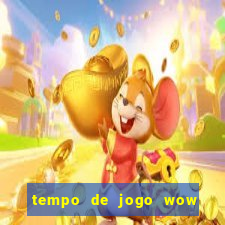 tempo de jogo wow 30 dias