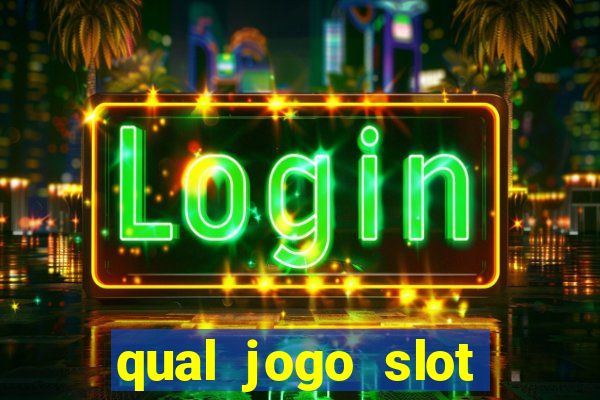 qual jogo slot esta pagando hoje