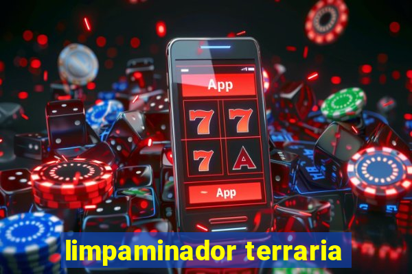 limpaminador terraria