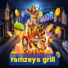 ramzeys grill