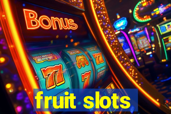 fruit slots