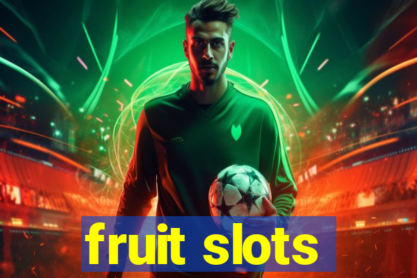 fruit slots