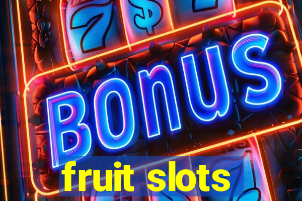 fruit slots