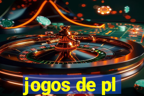 jogos de pl