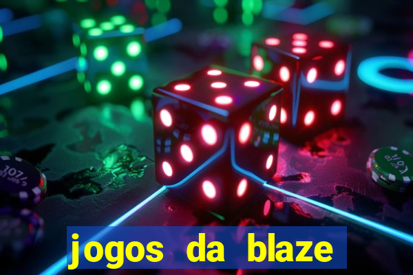 jogos da blaze para ganhar dinheiro