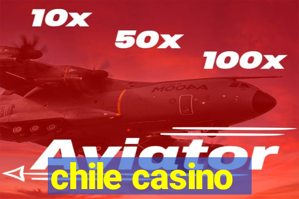 chile casino