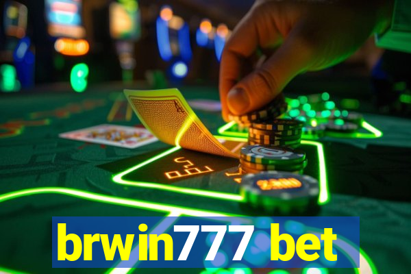 brwin777 bet