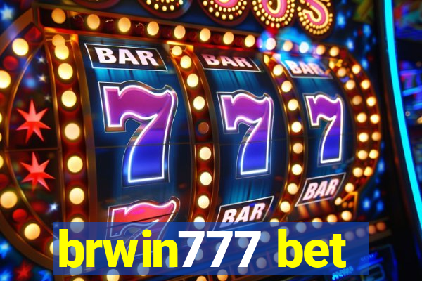 brwin777 bet