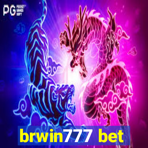 brwin777 bet