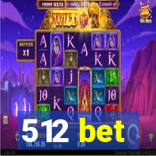 512 bet