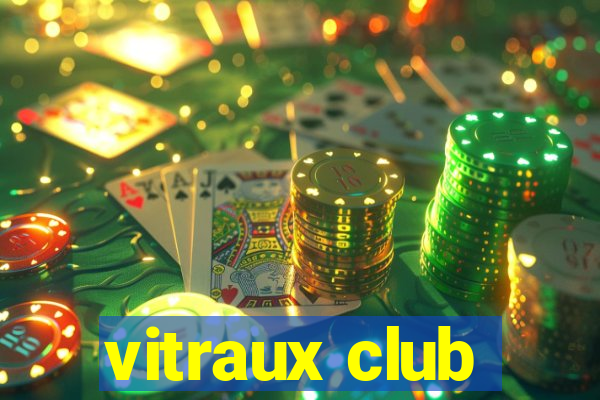 vitraux club