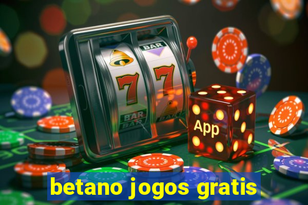 betano jogos gratis