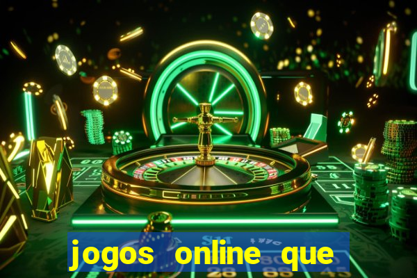 jogos online que ganha dinheiro real