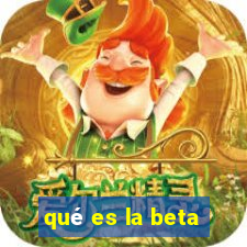 qué es la beta