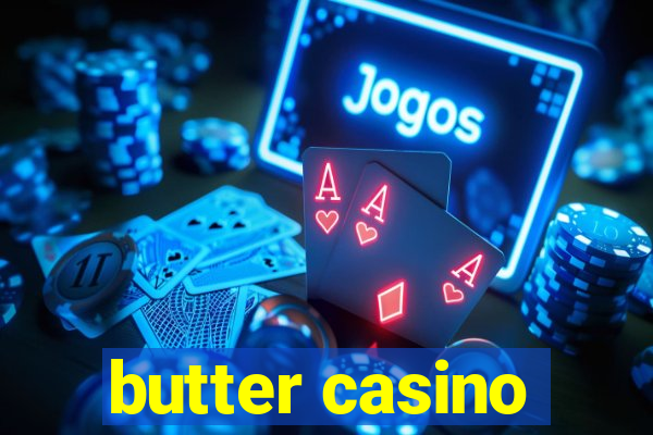 butter casino