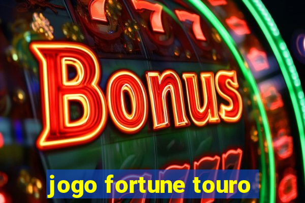 jogo fortune touro