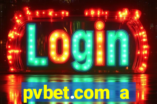 pvbet.com a plataforma de jogos