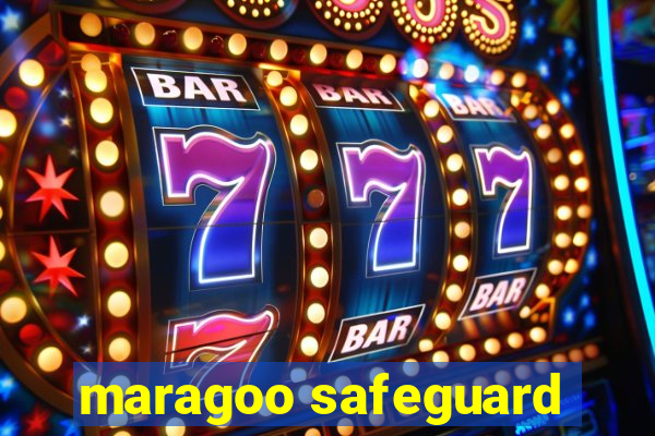 maragoo safeguard