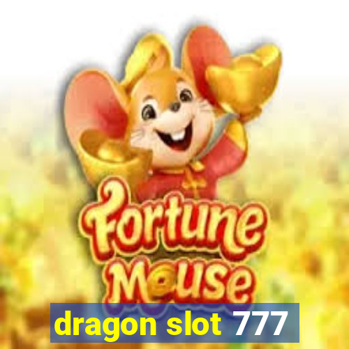 dragon slot 777