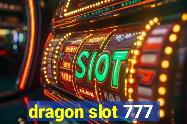 dragon slot 777