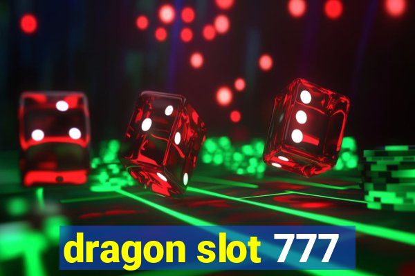 dragon slot 777