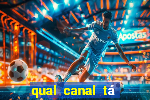 qual canal tá passando o jogo do internacional