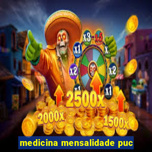 medicina mensalidade puc