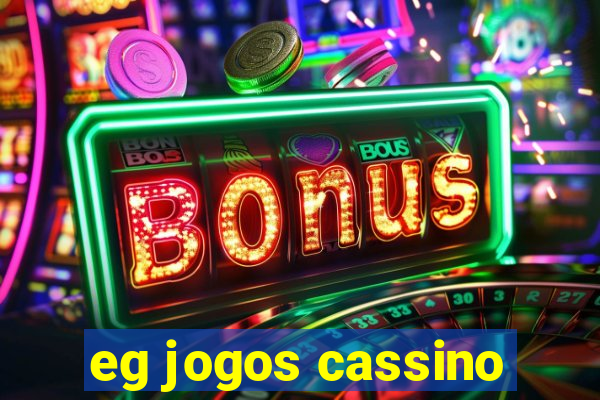 eg jogos cassino