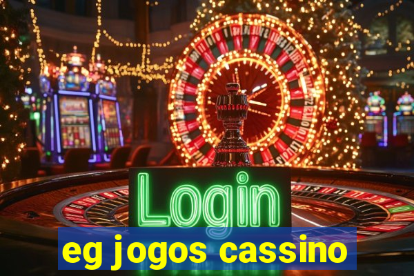 eg jogos cassino