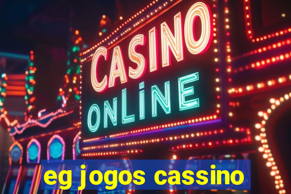 eg jogos cassino