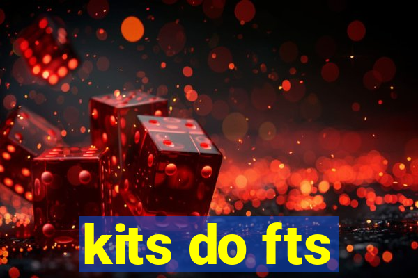 kits do fts