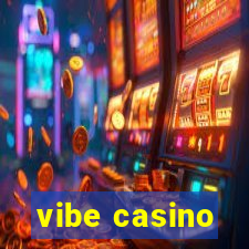 vibe casino