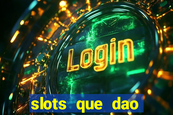 slots que dao bonus gratis