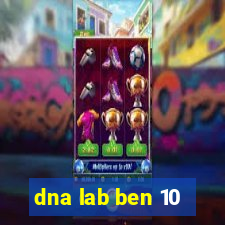 dna lab ben 10