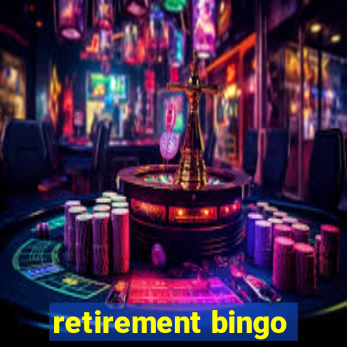 retirement bingo