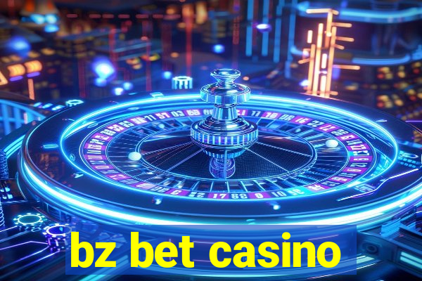 bz bet casino